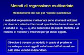 Metodi di regressione multivariata - dipbsf.uninsubria.itdipbsf.uninsubria.it/qsar/education/Mat Didattico/MaterialeCorsi... · Metodi di regressione multivariata Modellamento dei