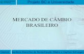 Mercado de Câmbio Brasileiro - bcb.gov.br20-%20Apresenta...Gence Projeto BC e Universidade Gerência Executiva de Normatização Câmbio e Capitais Estrangeiros ORGANIZAÇÃO ATUAL