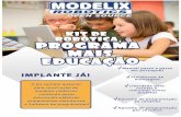 Kit de Robótica Modelix - Programa Mais Educação 2015 ...modelix.cc/pt-br/produtos/robotica-educacional/kit-programa-mais... · Elevador Projeto para montagem de um elevador de