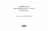VIDBOX VHStoDVD 9.0 Deluxe - vidboxpro.com · ... soluções ou danos e direitos de propriedade ... redução de perdas, ... O PhotoDVD permite que você crie apresentações de slides