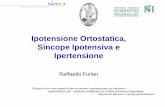 Ipotensione Ortostatica, Sincope Ipotensiva e Ipertensione · - Ipersensibilità α-adrenergica da denervazione - Incremento conseguente delle resistenze vascolari ... • Precoce