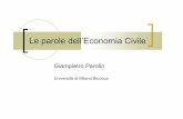 Le parole dell’Economia Civile - caritas.vicenza.it · La seconda forma della reciprocità indiretta è invece del tipo: ... remunerazione del capitale ... L’economia del bene