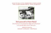 Dai pascoli al fast-food - win.aiquav.itwin.aiquav.it/convegno2013/presentazioni/Di_Francesco.pdf · Il termine dieta mediterranea è stato coniato dal medico AncelKeys (1904-2004).