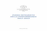 PIANO INTEGRATO DELLA PERFORMANCE 2017-2019 - unisi.it · Piano Integrato 2017-2019 ... piano di comunicazione piano di investimenti (patrimonio strumentale) FORMAZIONE collaborazione