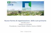 Nuove forme di organizzazione delle cure primarieforges.forumpa.it/assets/Speeches/16374/06_lauri.pdf · valutato da Regione Lombardia. sottotitolo. ... Progetto CReG 70 MMG 7500