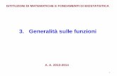 3. Generalità sulle funzioni - dsv.unisi.it · Iperbole equilatera di centro l’origine e asintoti coincidenti con gli assi cartesiani (caso k>0) 9 . Parabole, circonferenze, ellissi
