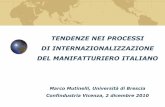 TENDENZE NEI PROCESSI DI INTERNAZIONALIZZAZIONE … · Slide Prof. Mutinelli 3 La ricerca “Italia Multinazionale” si basa sulla banca dati Reprint, ... L’internazionalizzazione