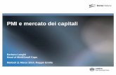 PMI e mercato dei capitali - Unindustria Reggio Emilia · istituzionali di Borsa. fondi comuni d’investimento italiani specializzati in . small caps . Italia, con circa 180 ML di