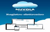NUVOLA - Dadonet · NUVOLA Registro elettronico Nuvola Registro Elettronico consente di gestire a 360° tutto il lavoro del Docente: valu-tazioni, assenze, note didattiche, argomenti