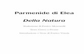 Parmenide di Elea Della Natura - 24grammata.com · Parmenide di Elea nasce intorno al 510 a. C. ca. ad Elea (nell’attuale territorio di Ascea marina in Campania, sulla costa cilentana