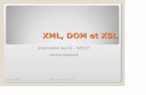 PPT XML, DOM et XSL - LIG Membreslig-membres.imag.fr/plumejeaud/NFE107-fichesLecture/XML, DOM et XSL... · XML Novembre 2008 XML, DOM et XSL - NFE 107 2 eXtensible Markup Language
