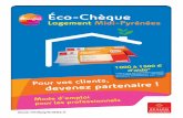 L aide de la Région pour vos clients Éco-Chèque · L Eco-chèque Logement s adresse à tous les particuliers de Midi-Pyrénées, propriétaires occupants ou bailleurs, qui réalisent