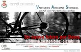 Mobilità sostenibile: ciclabilità - Comune di Desio (MB) · Mobilità sostenibile: ciclabilità Desio, ... basano sulla costruzione di un . ... Slide del Prof. Paolo Pileri ...