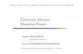 Cammino Minimo Massimo Flusso - dis.uniroma1.itbruni/files/OC_6CamminiFlussi.pdf · TROVARE: Il CAMMINO ORIENTATO P* da sa tavente COSTO MINIMO Il METODO DEL SIMPLESSO (eventualm.