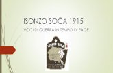 ISONZO SOČA 1915 - amicidellisonzo.it · Comune di Grado (Gorizia) - Comune di Spilimbergo (Pordenone) - Comune di Farra d’Isonzo (Gorizia) Comune di Monrupino (Trieste) ... Area