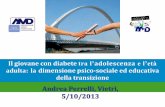 Andrea Perrelli, Vietri, 5/10/2013 - AMD – Associazione ... · L’accoglienza del giovane diabetico nell’ambulatorio dell’adulto: ... con attività costante di counseling e