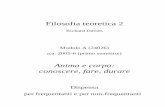 Filosofia teoretica 2 - UniBG Fil Teor 2A dispensa.pdf · Dispensa per frequentanti e per non-frequentanti. Indice Introduzione ... La seconda modalità alternativa a disposizione