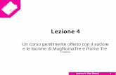 Lezione 4mugroma3.github.io/corso-arduino/materiale/lezione4.pdf · Lezione 4 - Mug Roma 3 4 Problema: un esempio pratico Realizziamo un semplice gioco di simon says – l'RGB led