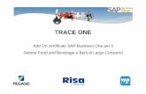 Presentazione Trace One SAP.ppt [modalità compatibilità] · Generale IVA Clienti e Fornitori Banche Cespiti Contabilità Analitica Controllo di Gestione Centri di Costo ... RFID