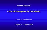 Corso di Formazione Cagliari - - 3 Luglio 2008 · corso di formazione. cagliari - - 3 luglio 2008. approccio storico. definizioni. tipologie di crisi e classificazione . modelli gestionali