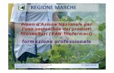 REGIONE MARCHE - Previsioni Meteo Bollettino Agrometeo · fitosanitari (PAN-fitofarmaci) ... muniti di specifica abilitazione Îpatentino o ... frequenza di un corso di formazione