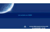 Les achats au CNES · Les achats au CNES 2 Panorama et chiffres-clés des achats au CNES 800 à 900 M€ de paiements par an 5000contrats / an 2000 fournisseurs nationaux, européens