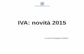 IVA novità 2015 - unindustriareggioemilia.it · Le novità della dichiarazione annuale IVA 2. Il reverse charge Le operazioni interne in cui si applica il reverse charge in Italia