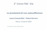Le prestazioni di non autosufficienza - sia-attuari.it Corso SIA Ferrara Crescentini - non... · sono più marcate fra le donne, i soggetti a basso reddito e/o residenti nel Mezzogiorno;