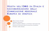 V DELL’OMS IN ITALIA E RACCOMANDAZIONI DELLA … PNEMoRc_Italy... · Varicella Var. First Italian ... Sardegna 96,8 96,8 96,8 96,8 91,1 91,1 96,7 ... Advisory Group (NITAG) is established,