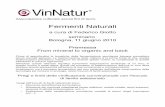 Fermenti Naturali - vinnatur.org · durante il processo fermentativo stesso) provocando non solo la perdita dei più importanti aromi del vino ma anche il rischio di arresto fermentativo