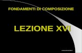 Presentazione di PowerPoint - Musica & Musicologia · LEZIONE XVI FONDAMENTI DI COMPOSIZIONE by Mario MUSUMECI . STRUTTURAZIONE MATERICO- ... un modulo sintattico di provenienza rinascimentale