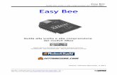 Easy Bee - guida alla scelta e alla comprensione dei ... · Guida alla scelta e alla comprensione dei moduli XBee Easy Bee Guida alla scelta e alla comprensione ... 14.1 Documentazione