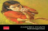 ALDAMA FINE ART Carmen Chami Chami - Estratagemas.pdf · trabajo curatorial en el Museo de Arte Moderno del INBA en la Ciudad de México. Realicé un interesante estudio para tratar