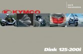 3052 UM Dink 125-200i 2011 - asset.moto.it · • Spia controllo iniezione (14) (solo Dink 200i) Le funzioni visualizzate sul display multifunzione sono: • Tachimetro (10) • Indicatore