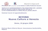 BEYOND Nuove Culture a Venezia - Minori.it · Cinque punti chiave di Beyond La Ricerca – Azione a) Aumentare le conoscenze, modificare i comportamenti sociali b) Partecipazione