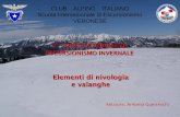 CLUB ALPINO ITALIANO Scuola Intersezionale di ... AI/Elementi di nivologia e... · tutti e tre gli stati di aggregazione molecolare (solido - liquido - gassoso) entro ... Produzione