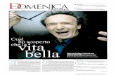 D Laomenica - La Repubblica.itdownload.repubblica.it/pdf/domenica/2009/22032009.pdf · vina Commedia di Dante, che inizia male con l’Inferno e termina ... la copertina Dieci anni