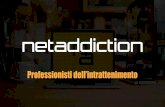 Professionisti dell’intrattenimento - Netaddiction.it · Facebook, Twitter, Instagram, Pinterest, Youtube, etc. 75.3 MLN Pagine Viste G. Analytics - Nov. 2017 ... LA CONCESSIONARIA