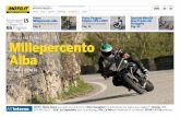 Prova: Prova: Peugeot Speciale MotoGP 15 ... - dem.moto.itdem.moto.it/magazine/motoit-magazine-n-15.pdf · Dove non arriva la Moto Guzzi, arrivano quelli della Mille-percento. L’accoppiata