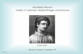 Giordano Bruno mislec in vizionar neskončnega univerzumamursic3/renesansa_Bruno_MU-FF-2018.pdf · Giordano Bruno v slovenščini Zbornik razprav o Giordanu Brunu in izbor iz njegovih
