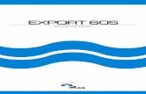 EEXXPPOORRTT 6600SS - Infissi in PVC - Infissi … Verticale Sezione Orizzontale CARATTERISTICHE TECNICHE DEL SISTEMA ﬁEXPORT 60Sﬂ Impiego Costruzione di porte/finestre con una