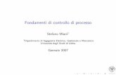 Fondamenti di controllo di processo - diegm.uniud.it · Fondamenti di controllo di processo Stefano Miani1 ... "completo" , ottimizzazione, raccolta info, basi di dati, coordinamento