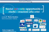 Social network: opportunità e rischi reazioni alla crisi · 2015-08-26 · Cosa “diamo” alla rete Dati che ... sui contribuenti anche tramite quelle inserite ... IMMAGINE SOCIAL