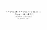 Metodi Matematici e Statistici II - 130.251.121.2130.251.121.2/DidRes/Analisi/mms2sli.pdf · Modello di crescita esponenziale E il pi`u semplice modello di crescita di una` popolazione