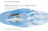 PRODISC-C NOVA. - synthes.vo.llnwd.netsynthes.vo.llnwd.net/o16/LLNWMB8/INT Mobile/Synthes International... · – Assicurarsi di aver rimosso il tessuto cartilagineo dai piatti vertebrali.