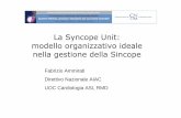 La Syncope Unit: modello organizzativo ideale nella ... · Europace 2002; 4: 351-356Europace 2002. Orthostatic Cardiac Arrhythmia ... La Task Force dell’ESC sulla sincope ritiene