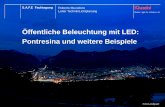 Öffentliche Beleuchtung mit LED: Pontresina und weitere ... · Archilede - Neues Zeitalter der Strassenbeleuchtung - Markt aufgewühlt und Mitbewerber zum Handeln gezwungen ... -Entwicklung