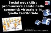 Social net skills: promuovere salute nella comunità ...lacasacomune.aslfrosinone.it/sites/default/files/Frosinone INTASCHI... · Social net skills: promuovere salute nella comunità