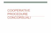COOPERATIVE PROCEDURE CONCORSUALI - people.unica.itpeople.unica.it/silviacorso/files/2012/04/lezione-5.12-cooperative... · esecuzione del concordato; b) prededucibili i crediti per