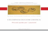 L’ECHINOCOCCOSI CISTICA - Piccola guida per i pazientiarchivio.paviauniversitypress.it/pdf-oa/brunetti-echinococcosi... · esperienza per preparare questa piccola guida, che è